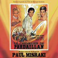 Paul Misraki - Le chevalier de Pardaillan (Bande originale du film de Bernard Borderie)