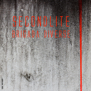 Brigada Diverse - Secondlite