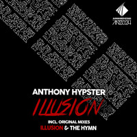 Anthony Hypster - Illusion