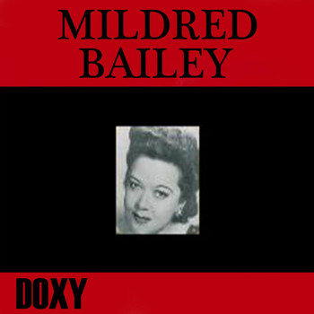 Mildred Bailey - Mildred Bailey