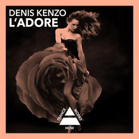 Denis Kenzo - L'Adore