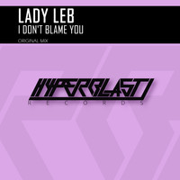 Lady Leb - I Don't Blame You