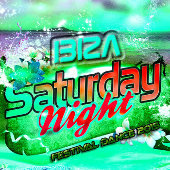 Various Artists - Ibiza Saturday Night Festival Dance 2015