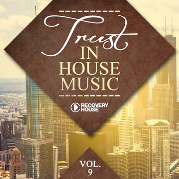 Various Artists - Trust in House Music, Vol. 9