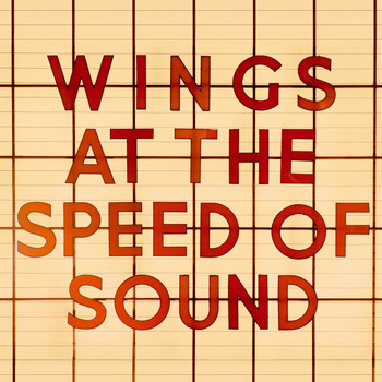 Paul McCartney & Wings - Wings At The Speed Of Sound (Archive Collection)