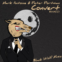 Mark Antoine & Peter Portman - Convert