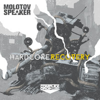 Molotov Speaker - Hardcore Recovery