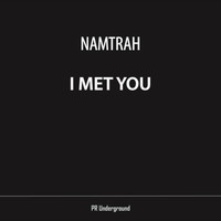Namtrah - I Met You