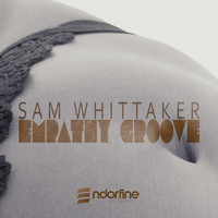 Sam Whittaker - Empathy Groove