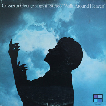Cassietta George - Walk Around Heaven