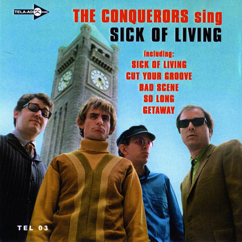 The Conquerors - The Conquerors Sing Sick of Living E.P. (Explicit)