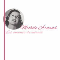 Michèle Arnaud - Les amants de minuit