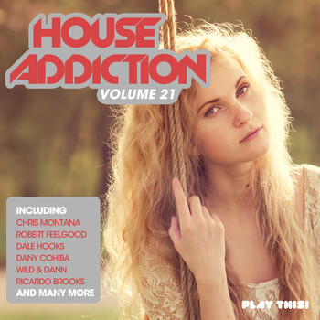 Various Artists - House Addiction, Vol. 21