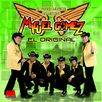 Miguel Gomez - El Poder Musical de Mexico