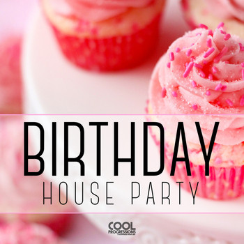 Various Artists - Birthday House Party