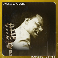 Ramsey Lewis - Jazz on Air