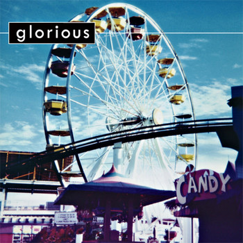 Glorious - Glorious