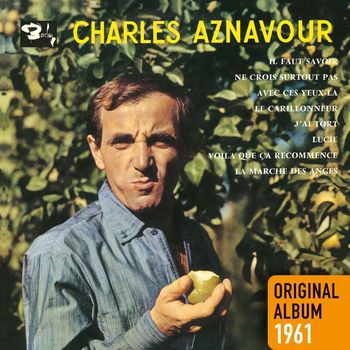 Charles Aznavour - Il faut savoir