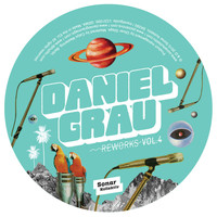 Daniel Grau - Reworks Vol. 4 by Mark E, Jacques Renault, Marcel Vogel & Fajra Fantasmo