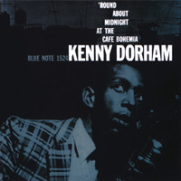 Kenny Dorham - The Complete 'Round About Midnight At The Cafe Bohemia (Live)