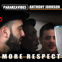 Paranza Vibes feat. Anthony Johnson - More Respect (feat. Anthony Johnson) - Single