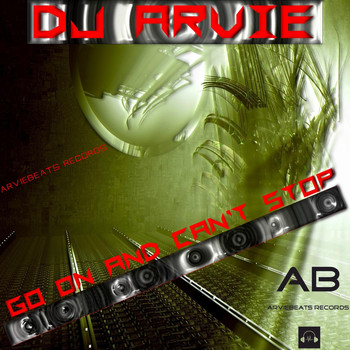 Dj Arvie - Go On and Can't Stop
