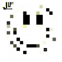 JuSt - Because