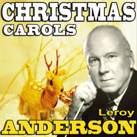 Leroy Anderson - Christmas Carols