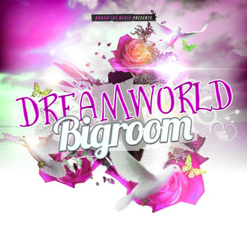 Various Artists - Dreamworld Bigroom