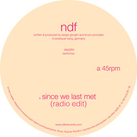 NDF - Since We Last Met (Radio Edit)