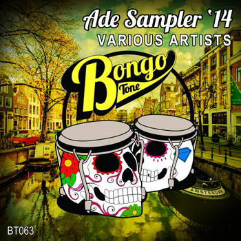 Various Artists - Bongo Tone ADE Sampler '14
