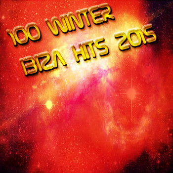 Various Artists - 100 Winter Ibiza Hits 2015 (Explicit)