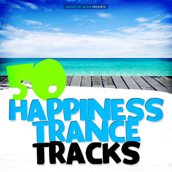Various Artists - 50 Happiness Trance Tracks
