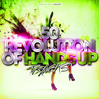 Various Artists - 50 Revolution of Hands Up Tracks