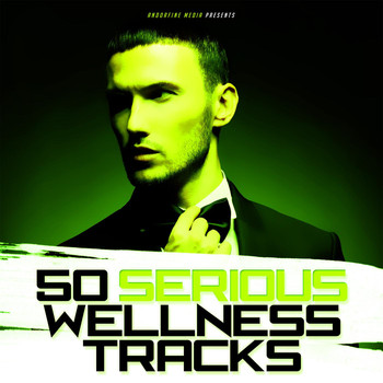 Various Artists - 50 Serious Wellness Tracks