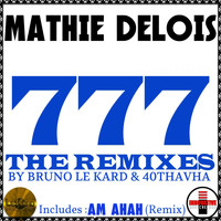 Mathie Delois - 777 the Remixes
