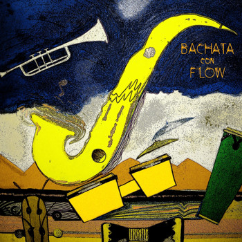 Various Artists - Bachata Con Flow