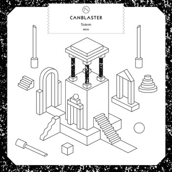 CanBlaster - Totem - EP