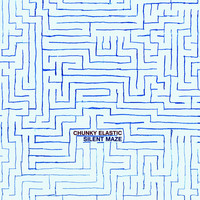 Chunky Elastic - Silent Maze