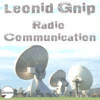 Leonid Gnip - Radio Communication