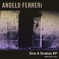 Angelo Ferreri - Sins & Snakes EP