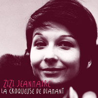 Zizi Jeanmaire - La croqueuse de diamant