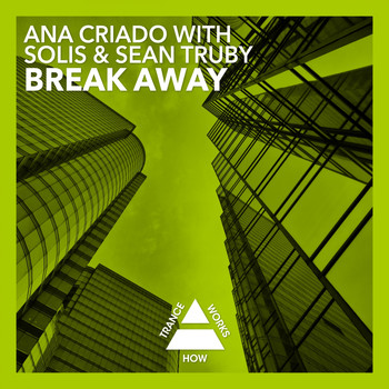 Ana Criado With Solis & Sean Truby - Break Away