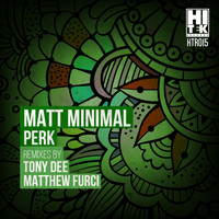 Matt Minimal - Perk
