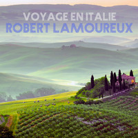 Robert Lamoureux - Voyage en Italie