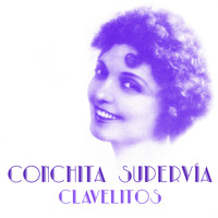 Conchita Supervía - Clavelitos