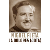 Miguel Fleta - La Dolores (Jota)