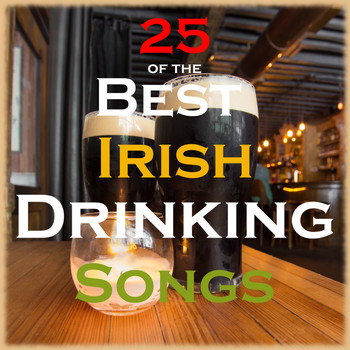 The Clancy Brothers and Tommy Makem - 25 of the Best Irish Drinking Songs