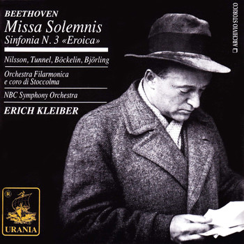 Erich Kleiber - Beethoven: Missa Solemnis & Symphony No. 3