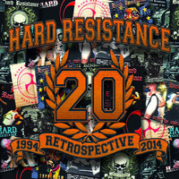 Hard Resistance - Retrospective 1994 - 2014 (Explicit)